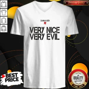 Original Danhausen Very Nice Very Evil V-Neck Shirt