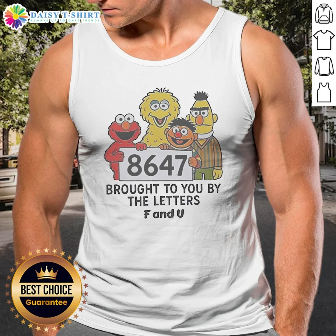 Hot 8647 Brought To You By The Letters F And U Tank Top Hot 8647 Brought To You By The Letters F And U Tank Top