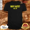 Hot Basedworld Lil B Why Hate Based God Rap shirt optimized in black cotton fabric with bold white text print