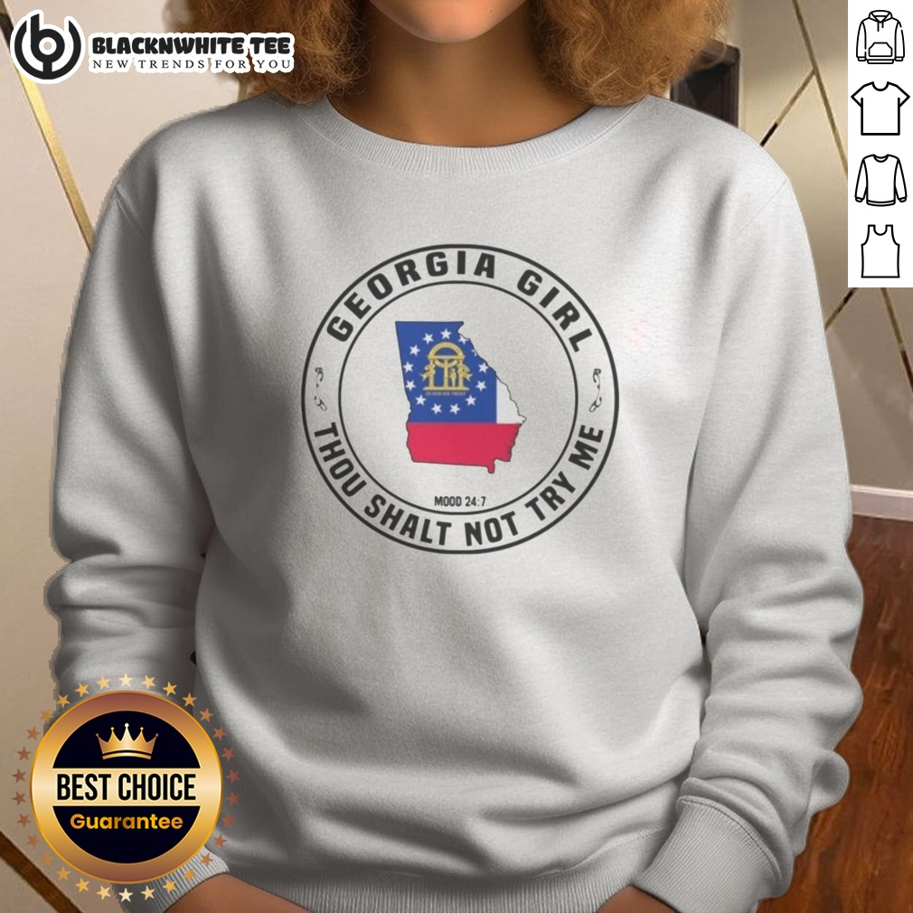 hot-georgia-girl-thou-shalt-not-try-me-mood-24-7-map-sweatshirt-sweashirt Hot Georgia Girl Thou Shalt Not Try Me Mood 24 7 Map Sweatshirt displayed in a cozy setting.