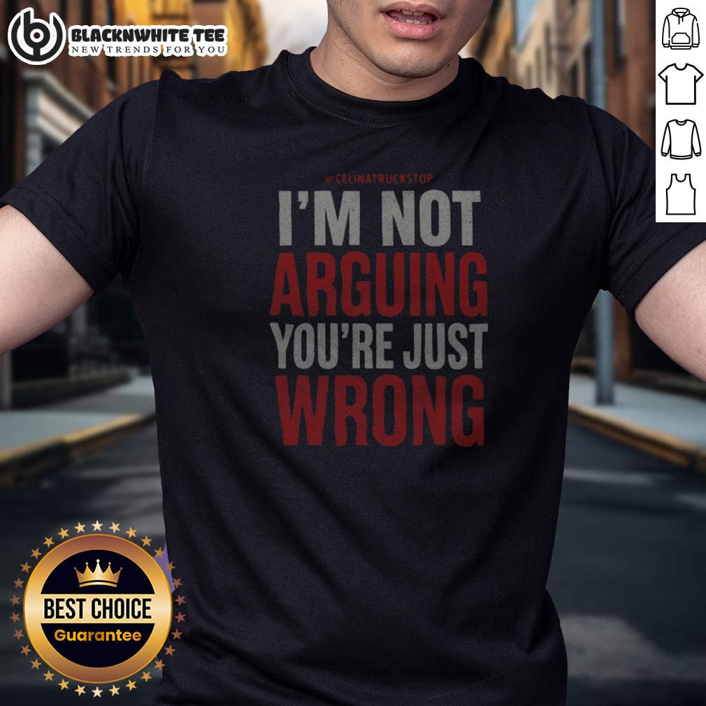 hot-i-m-not-arguing-you-re-just-wrong-shirt Hot I'M Not Arguing You'Re Just Wrong