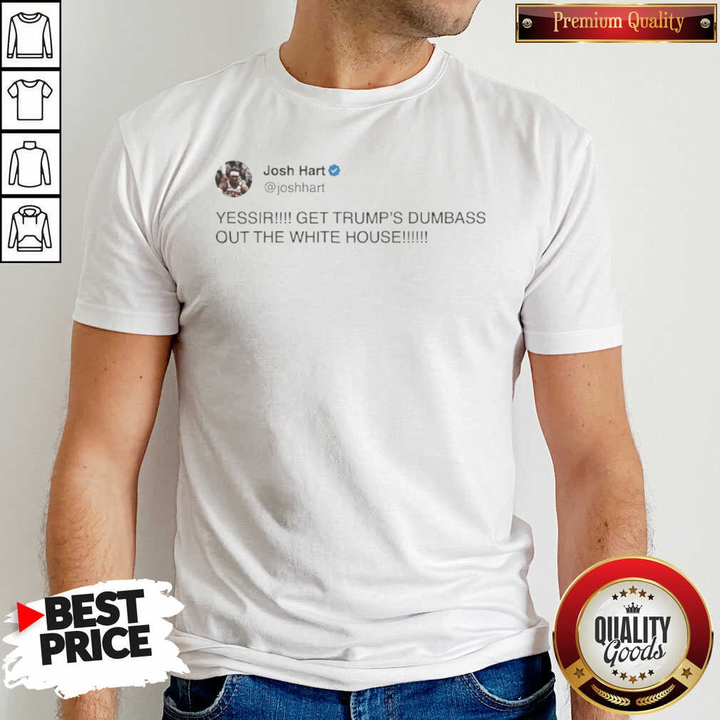 hot-josh-hart-yessir-get-trump-s-dumbass-out-the-white-house-shirt-optimized Hot Josh Hart Yessir Get Trump's Dumbass Out The White House Shirt