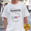 Hot Just A Colorado Girl Living In A Tennessee World shirt displayed on a casual background