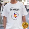 Hot Just A Colorado Girl Living In A Texas World Map shirt featuring a vibrant graphic design.