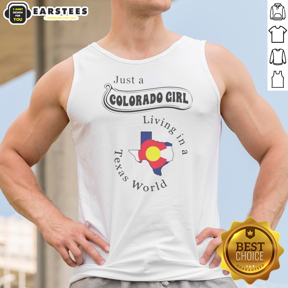 hot-just-a-colorado-girl-living-in-a-texas-world-map-tank-top Hot Just A Colorado Girl Living In A Texas World Map tank top featuring a unique graphic design.