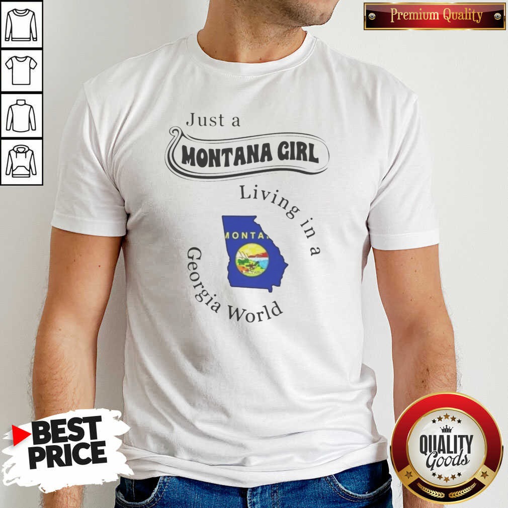 hot-just-a-montana-girl-living-in-a-georgia-world-montana-girl-shirt-optimized-1 Hot Just A Montana Girl Living In A Georgia World Montana Girl shirt optimized on shirt optimized