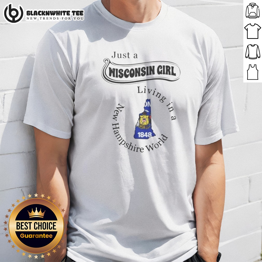 hot-just-a-wisconsin-girl-living-in-a-new-hampshire-world-1848-shirt Hot Just A Wisconsin Girl Living In A New Hampshire World 1848 Shirt featuring bold white and red text on a black short-sleeve tee