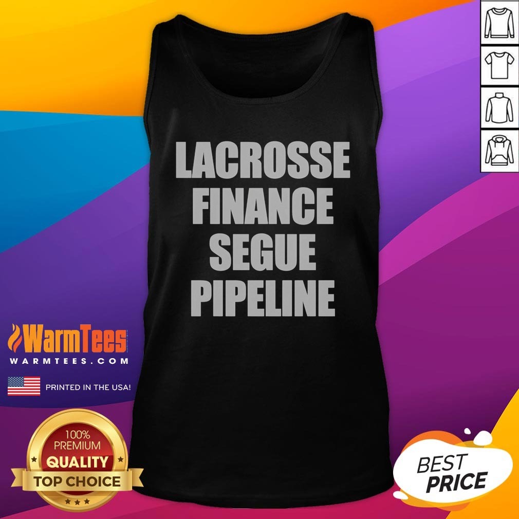 hot-lacrosse-finance-segue-pipeline-tank-top Hot Lacrosse Finance Segue Pipeline Tank Top