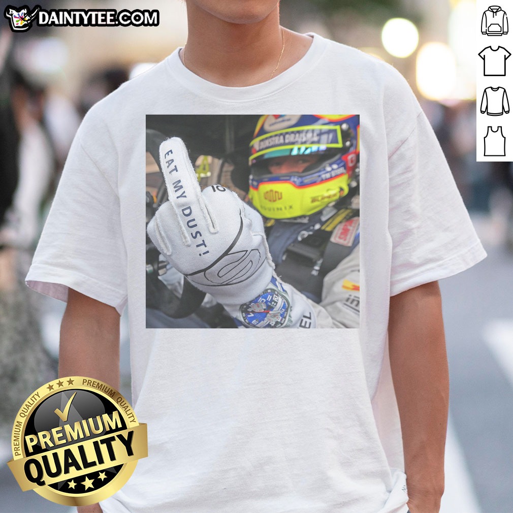 hot-max-verstappen-red-bull-racing-f1-eat-my-dust-shirt-1 Hot Max Verstappen Red Bull Racing F1 Eat My Dust Shirt displayed on a neutral background, showcasing vibrant colors.