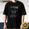 Hot Nightmare Eyes Cat Drawing Shirt featuring a unique cat illustration