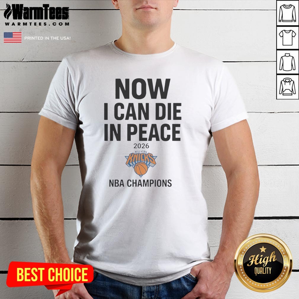 hot-now-i-can-die-in-peace-2026-new-york-knicks-nba-champions-shirt Hot Now I Can Die In Peace 2026 New York Knicks NBA Champions