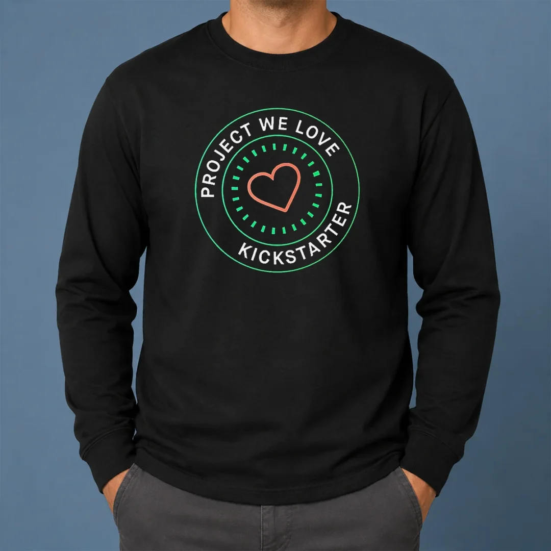 Hot Project We Love Kickstarter Long Sleeve Shirt Hot Project We Love Kickstarter Long Sleeve Shirt