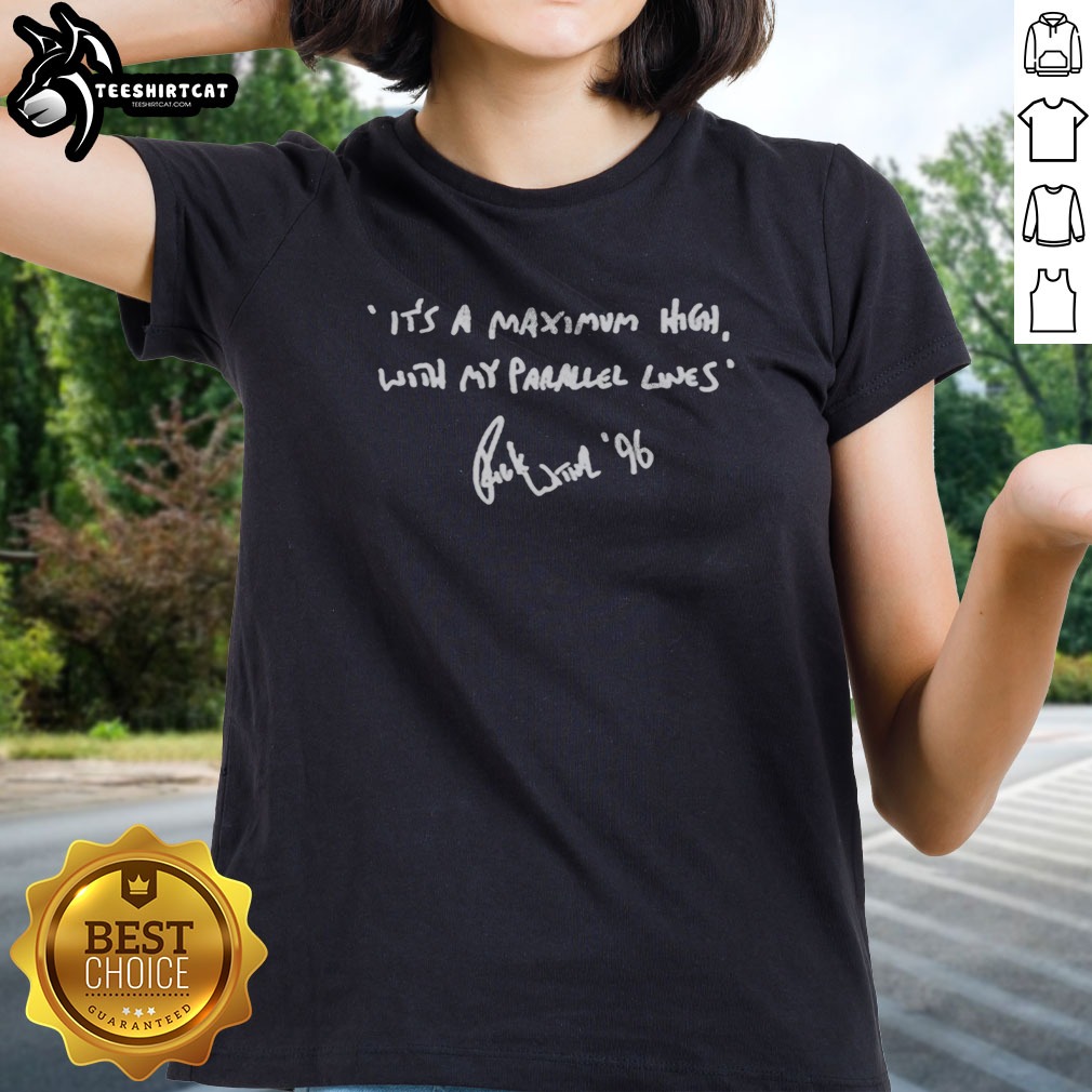 hot-rick-wakeman-its-a-maximum-high-with-my-parallel-lines-96-ladies-shirt Hot Rick Wakeman Its A Maximum High With My Parallel Lines 96 Ladies shirt featuring unique graphic design