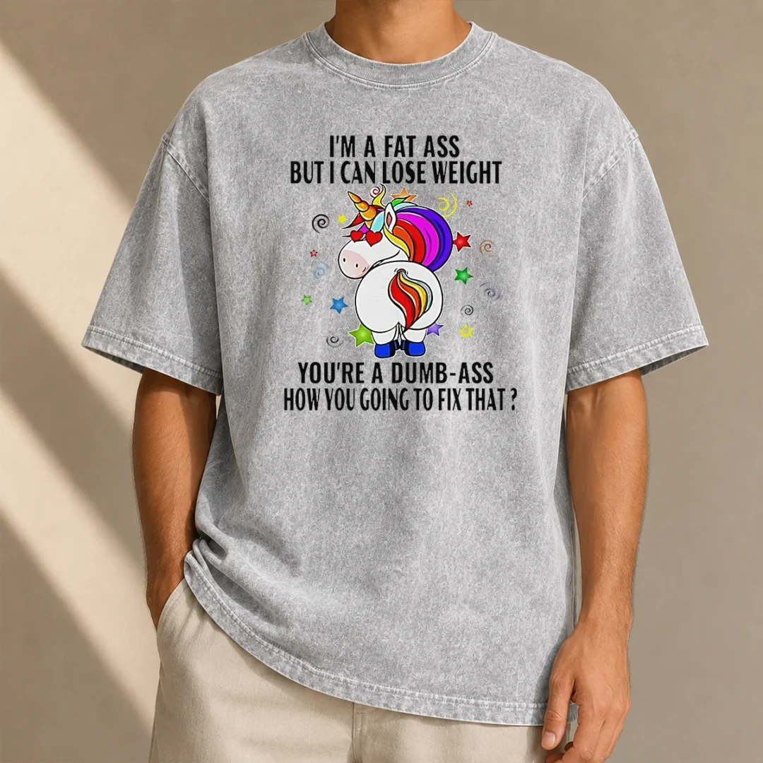 hot-savage-unicorn-i-m-a-fat-ass-but-i-can-lose-weight-washed-t-shirt Hot Savage Unicorn I'M A Fat Ass But I Can Lose Weight Washed T-Shirt