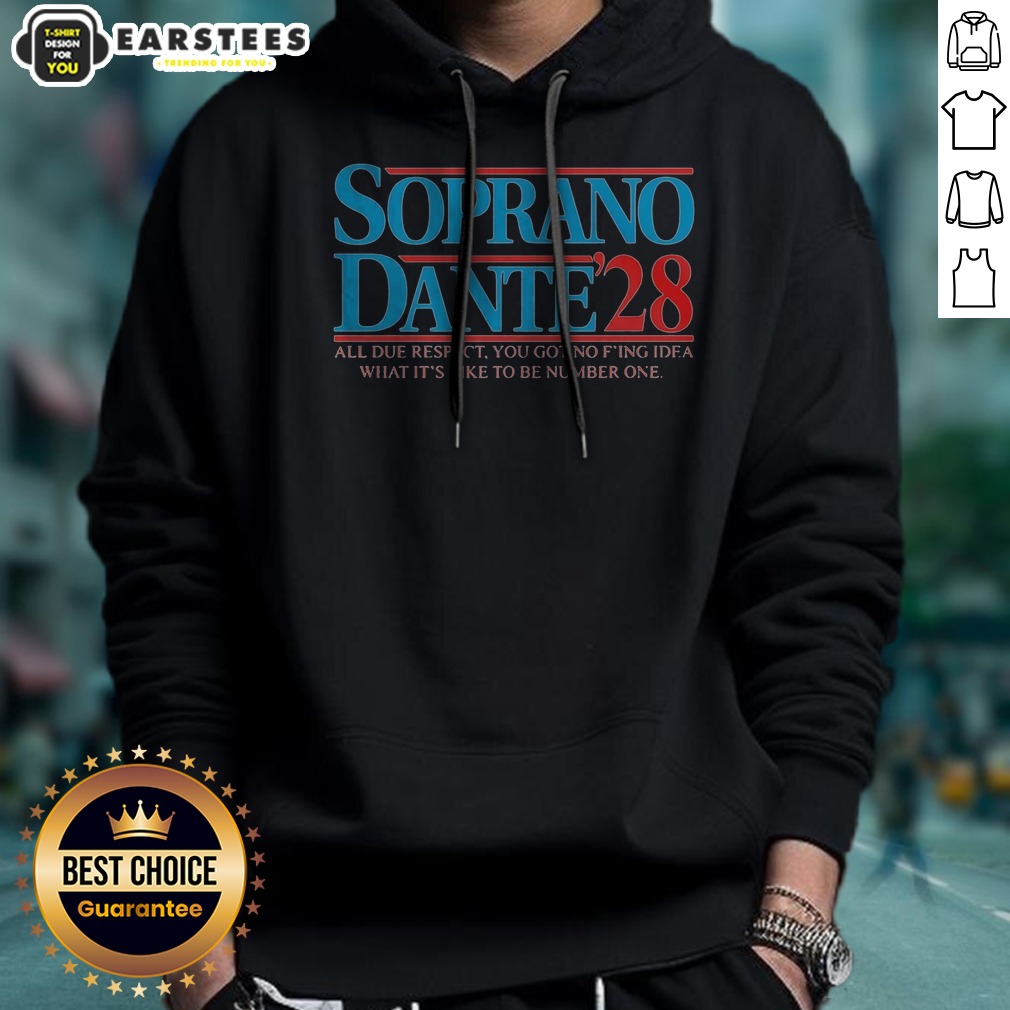 hot-soprano-dante-2028-all-due-respect-you-got-no-fing-idea-what-its-like-to-be-number-one-hoodie-2 Hot Soprano Dante 2028 All Due Respect You Got No Fing Idea What Its Like To Be Number One hoodie in a vibrant setting