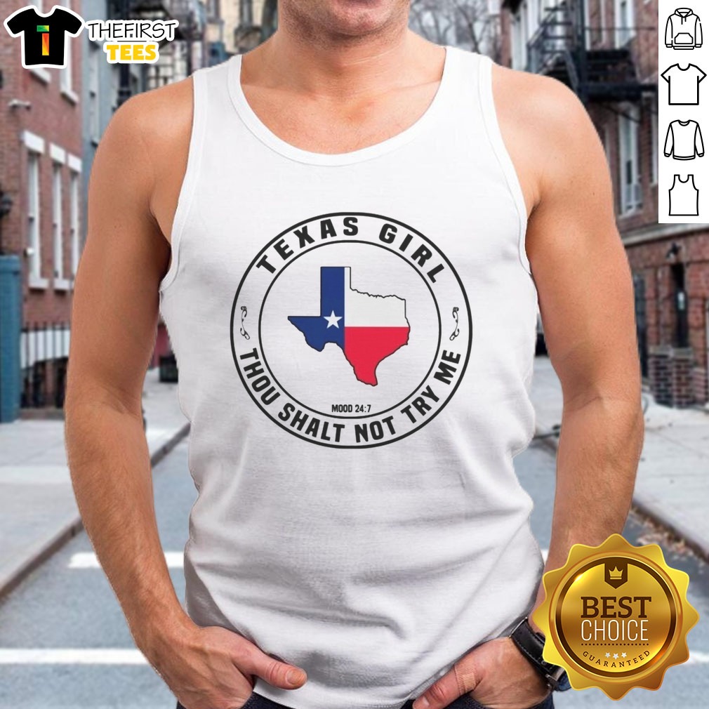 hot-texas-girl-thou-shalt-not-try-me-mood-24-7-texas-flag-state-tank-top Hot Texas Girl Thou Shalt Not Try Me Mood 24 7 Texas Flag State Tank Top featuring Texas flag design.