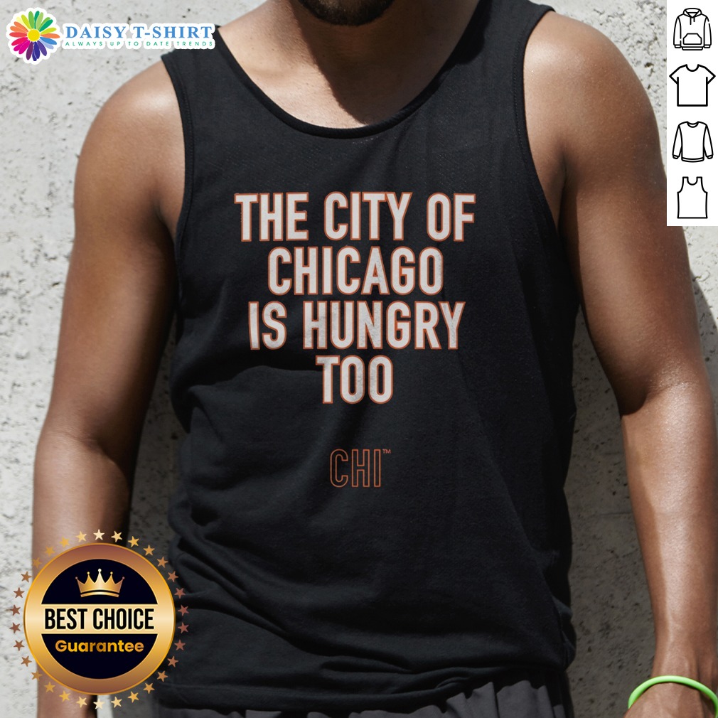 hot-the-city-of-chicago-is-hungry-too-chi-chicago-bears-nfl-tank-top Hot The City Of Chicago Is Hungry Too CHI Chicago Bears NFL Tank Top featuring a vibrant design