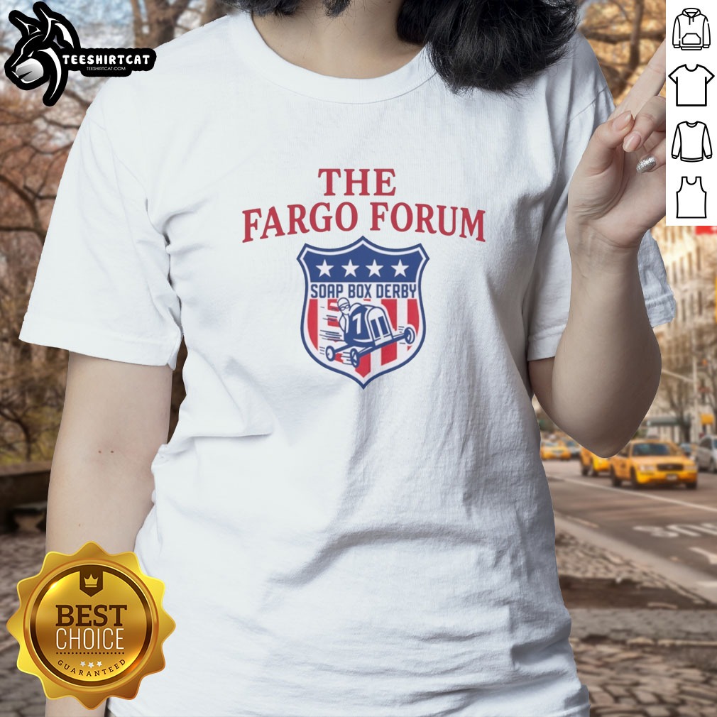 hot-the-fargo-forum-usa-soap-box-derby-official-race-ladies-shirt Hot The Fargo Forum USA Soap Box Derby Official Race Ladies shirt featuring a vibrant design.