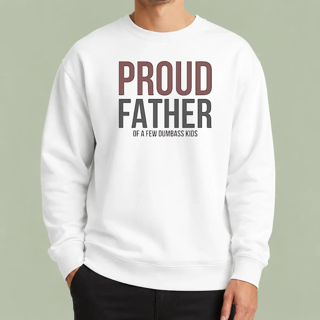 hot-top-proud-father-of-a-few-dumbass-kids-sweater Hot Top Proud Father Of A Few Dumbass Kids Sweater