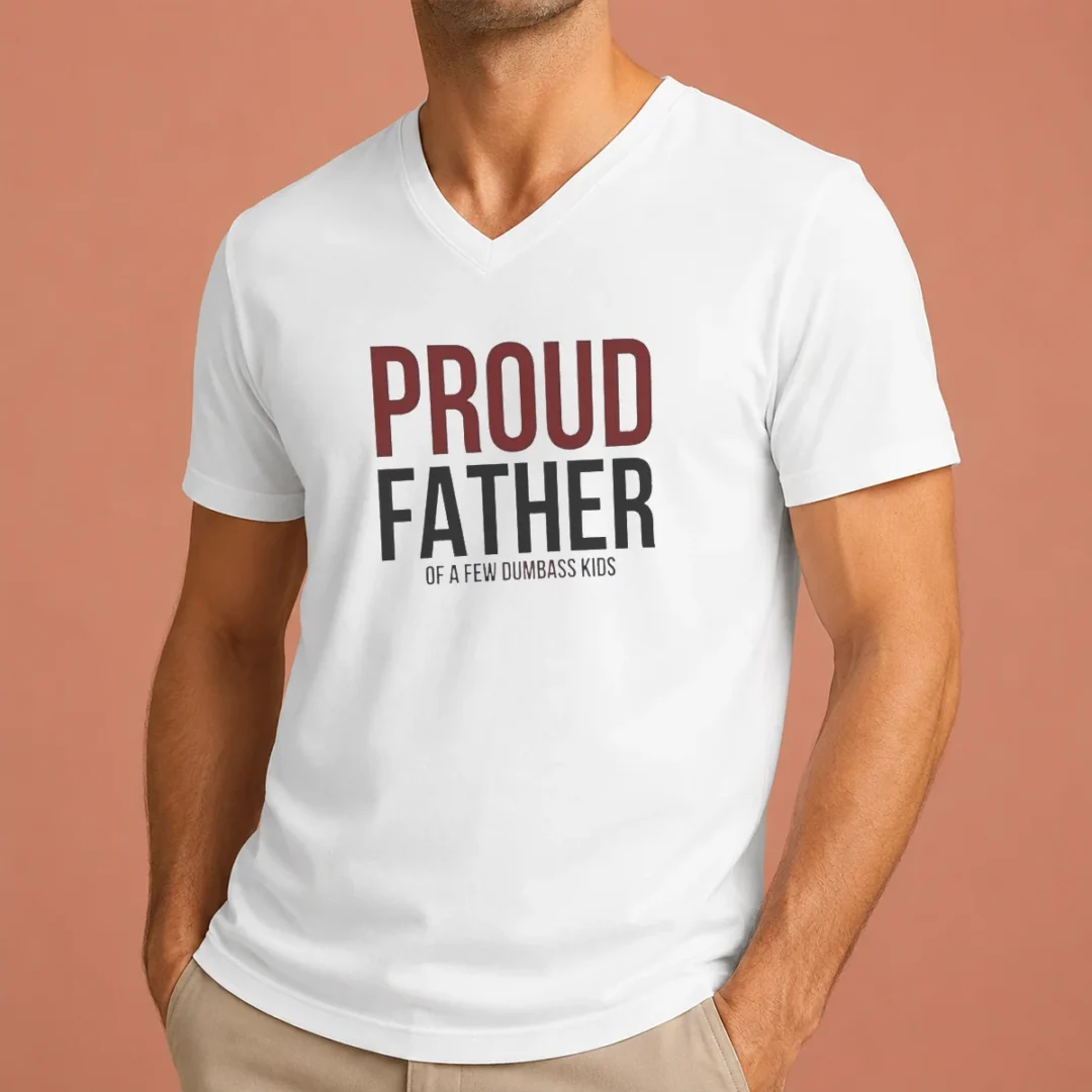 hot-top-proud-father-of-a-few-dumbass-kids-v-neck-shirt Hot Top Proud Father Of A Few Dumbass Kids V-Neck Shirt