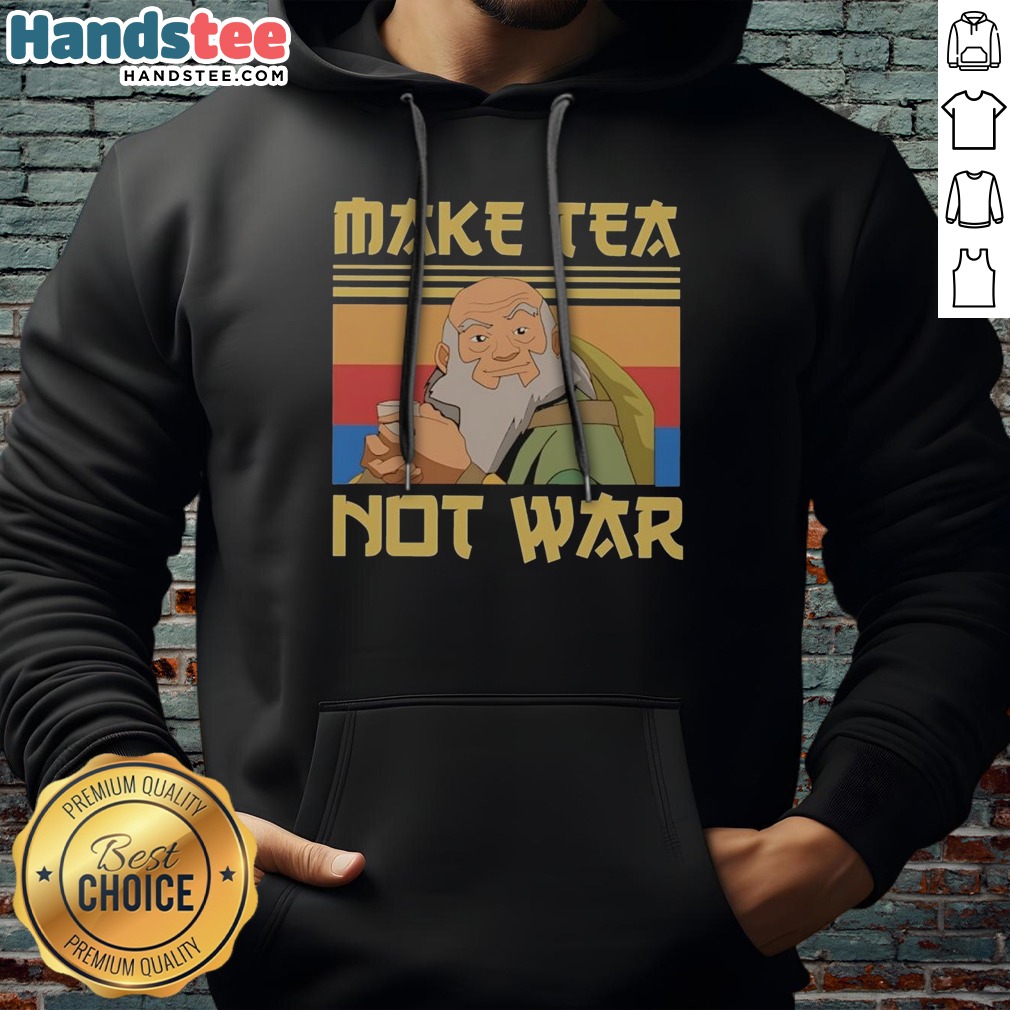hot-uncle-iroh-avatar-the-last-airbender-make-tea-not-war-hoodie Hot Uncle Iroh Avatar The Last Airbender Make Tea Not War Hoodie featuring a cozy design and vibrant graphics.