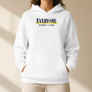 Hot Seattle Mariners Everyone Belongs In The Game Hoodie