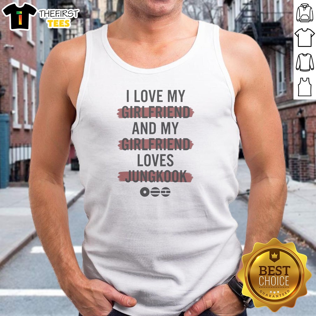i-love-my-girlfriend-and-my-girlfriend-loves-jungkook-bts-music-tank-top I Love My Girlfriend And My Girlfriend Loves Jungkook BTS Music Tank Top
