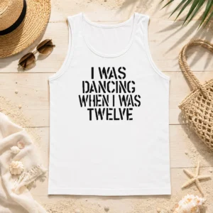 Good I Was Dancing When I Was Twelve Youth Tank Top