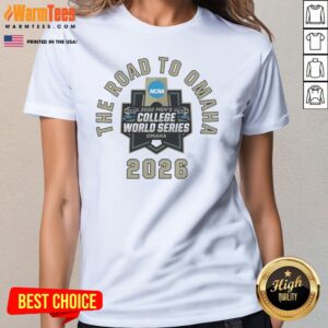 Pretty The Road To Omaha 2020 NCAA College World Series Omaha 2026 Ladies Shirt