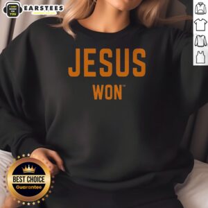 Nice Jesus Won Apparel Christian Faith Religious Message Theme sweatshirt in soft fabric with bold white text on front