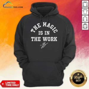Hot Ben Stiller Jalen Brunson The Magic Is In The Work Signature Hoodie