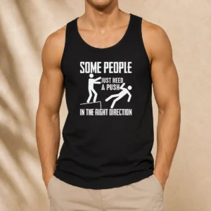 Pretty Stick Figure Dark Humor Ledge Fall Some People Just Need A Push In The Right Direction Tank Top