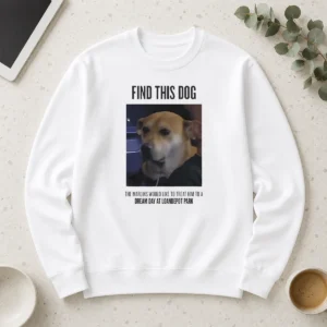 Premium Find This Dog The Marlins Would Like To Treat Him To A Dream Day At Loandepot Park Long Sleeve Shirt