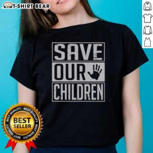 Nice Save Our Children Awareness Vintage Ladies Shirt featuring a classic fit and soft fabric
