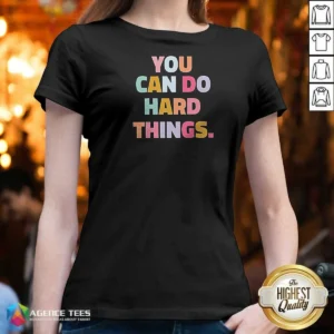 Premium You Can Do Hard Things Teacher V-Neck Shirt