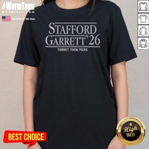 Stafford Garrett 26 Forget Them Picks Matthew Stafford Jason Garrett NFLPA ladies tee featuring a comfortable fit.