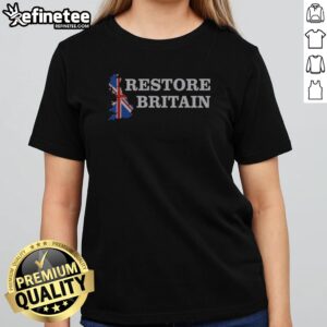 Top Restore Britain Union Jack England Scotland Wales girlt shirt displayed on a stylish hanger