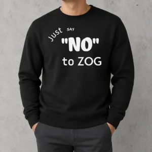 Nice Randy Weaver Just Say No To Zog Sweater in black, classic crewneck style with bold white text