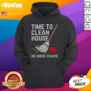 Good Time To Clean House No More Chaos hoodie in a cozy setting, perfect for casual wear.