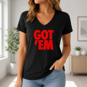 Happy Awesome Got Em Bold Red Text V-Neck Shirt