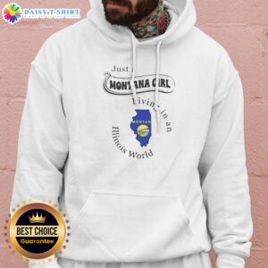 Nice To Just A Montana Girl Living In An Illinois World Apparel Hoodie in charcoal gray, featuring bold white text on front