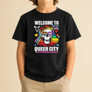 Original Welcome To Queer City Dont Fear The Gay Reaper We Put Pronouns In The Water Kids T Shirt in vibrant colors on a soft cotton fabric