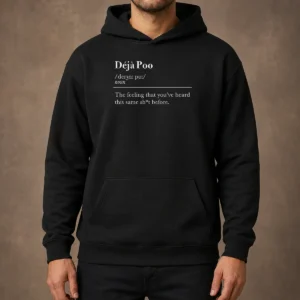 Funny Deja Poo The Feeling That You'Ve Heard This Same Shit Before Hoodie in dark gray, comfortable pullover with front pocket