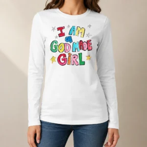 Awesome I Am A God Made Girl Long Sleeve Shirt