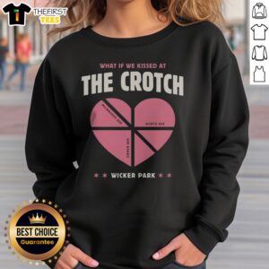 Official What If We Kissed At The Crotch Milwaukee Ave North Ave Damen Ave Wicker Park Sweatshirt displayed in a cozy setting.
