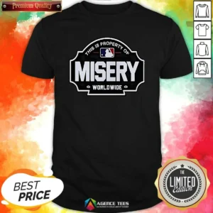 Official Property Of Misery Worldwide