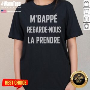 Funny M'Bappé Regarde Nous LA Prendre ladies tee featuring a humorous graphic design
