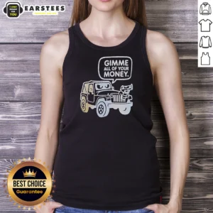 Original Gimme All Of Your Money Tank Top in black, sleeveless casual wear with bold white text