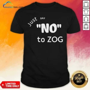 Premium Randy Weaver Just Say No To Zog