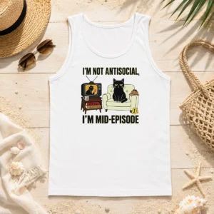 Good I Am Not Antisocial I Am Mid Episode Black Cat True Crime Mystery Lover Tank Top